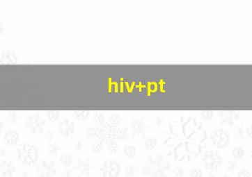 hiv+pt