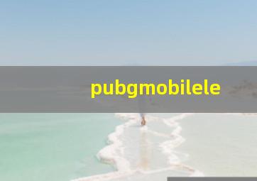 pubgmobilele